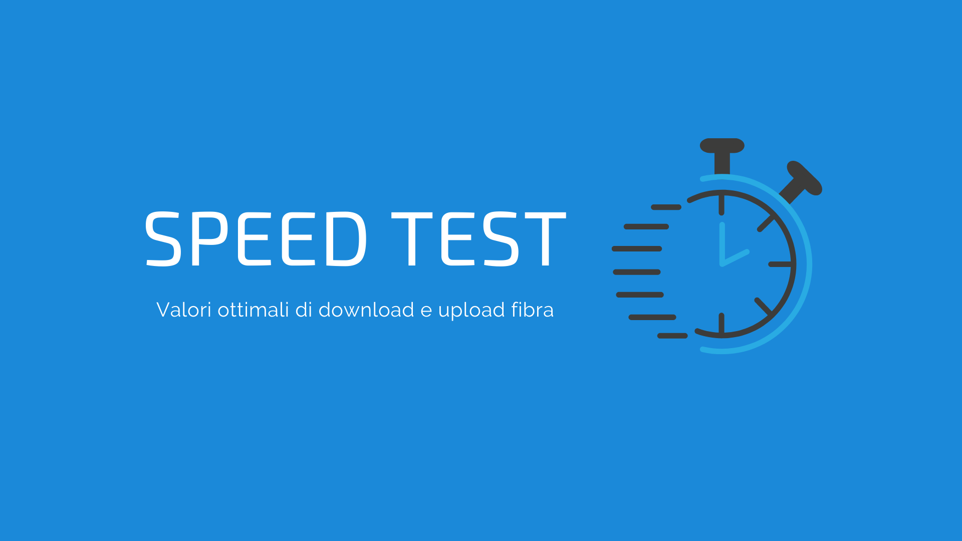 Valori ottimali di download e upload fibra